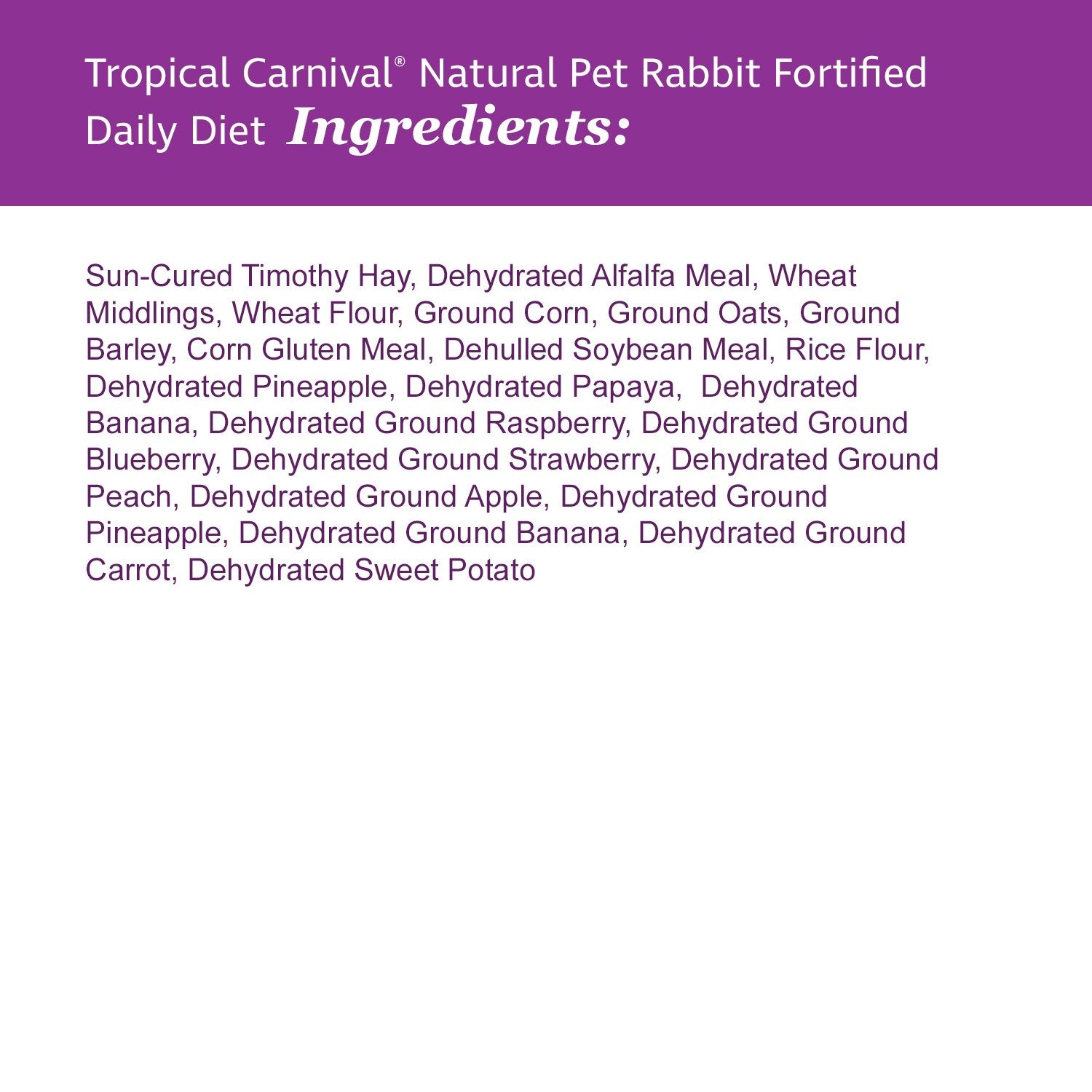 F.M. Brown's Tropical Carnival Natural Rabbit Food, 4-lb Bag - Vitamin-Nutrient Fortified Daily Diet with High Fiber Timothy Hay and Alfalfa Pellets for Optimum Digestion